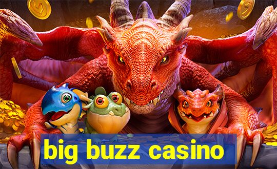 big buzz casino